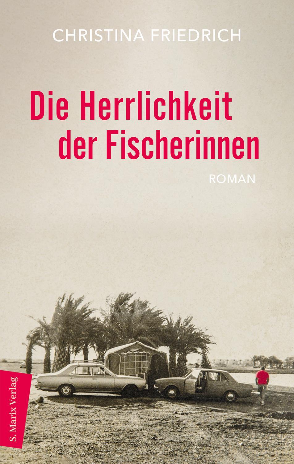 Cover: 9783737412292 | Die Herrlichkeit der Fischerinnen | Christina Friedrich | Buch | 2024