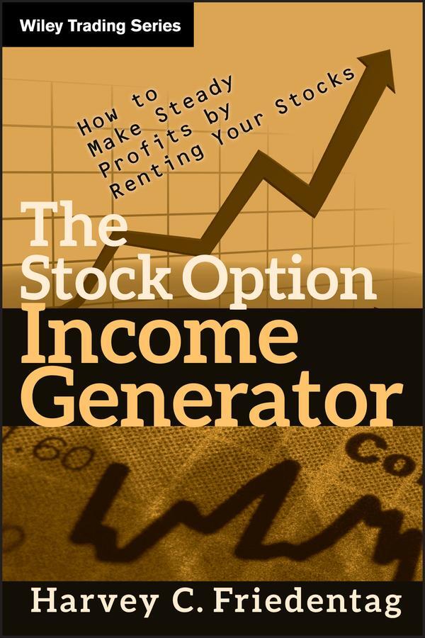 Cover: 9780470481608 | The Stock Option Income Generator | Harvey C Friedentag | Buch | 2009