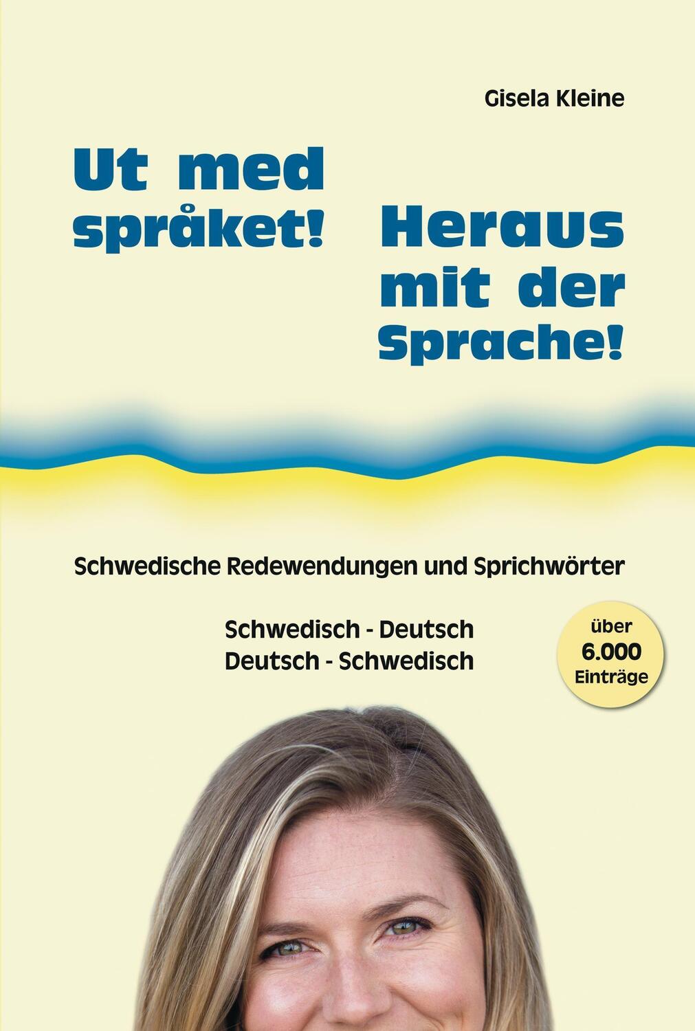 Cover: 9783933119322 | Ut med språket! - Heraus mit der Sprache! | Gisela Kleine | Buch