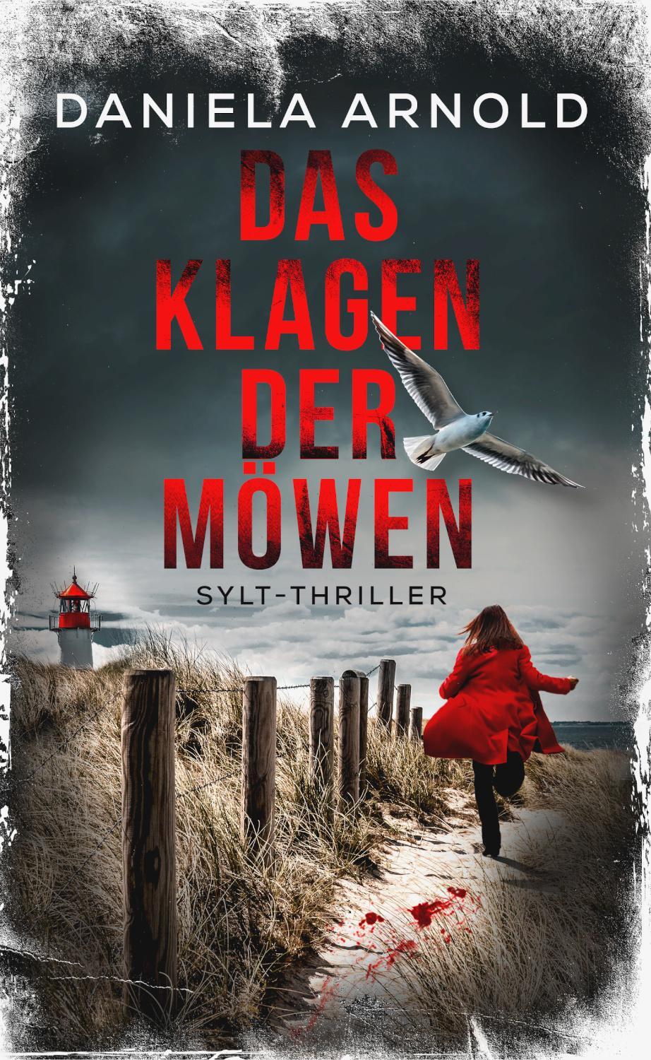 Cover: 9783963572210 | Das Klagen der Möwen | Sylt-Thriller | Daniela Arnold | Taschenbuch