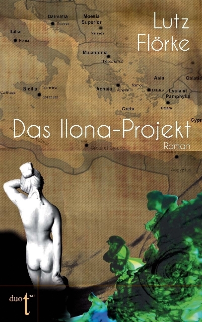Cover: 9783946086321 | Das Ilona-Projekt | Roman | Lutz Flörke | Taschenbuch | 262 S. | 2018