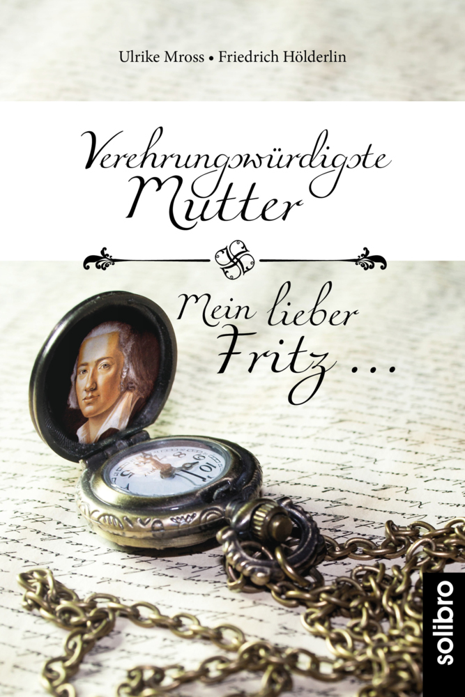 Cover: 9783960790822 | Verehrungswürdigste Mutter - Mein lieber Fritz ... | Mross (u. a.)
