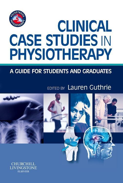 Cover: 9780443069161 | Clinical Case Studies in Physiotherapy | Lauren Jean Guthrie | Buch