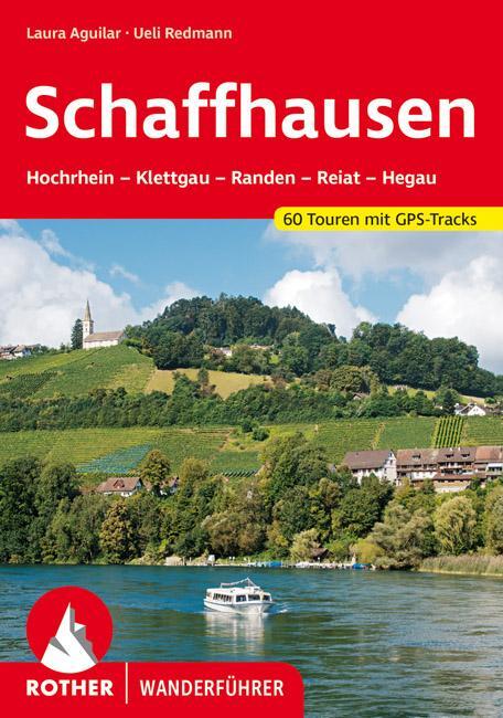 Cover: 9783763344888 | Schaffhausen | Laura Aguilar (u. a.) | Taschenbuch | Rother Wanderbuch