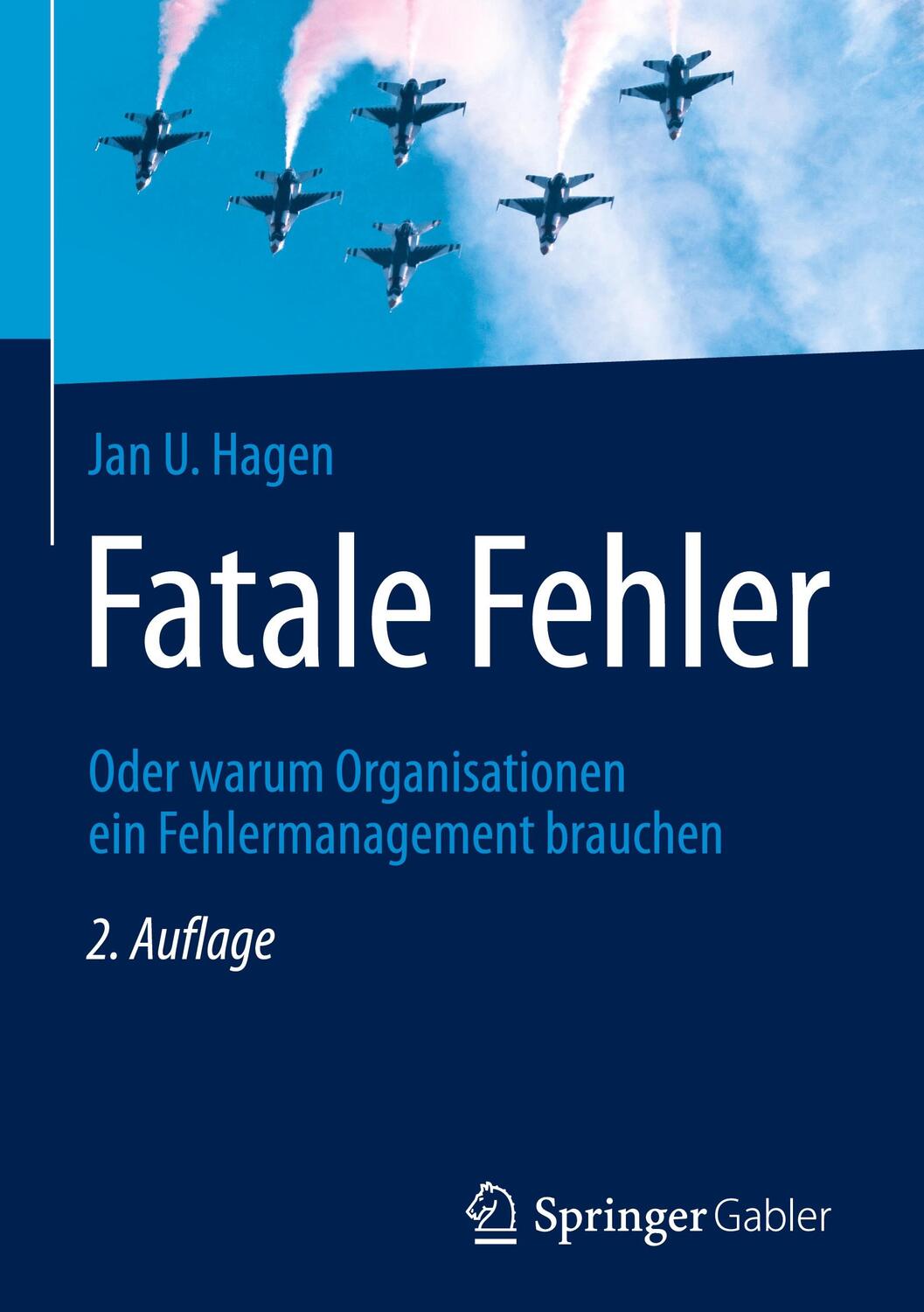 Cover: 9783662554838 | Fatale Fehler | Jan U. Hagen | Buch | HC runder Rücken kaschiert