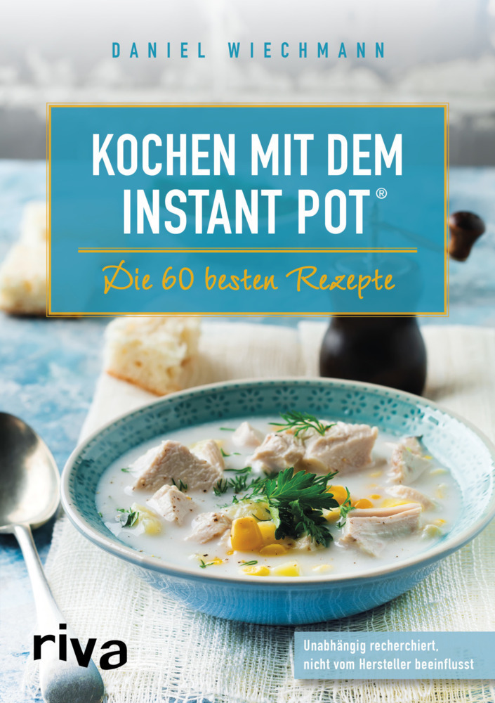 Cover: 9783742303547 | Kochen mit dem Instant Pot® | Daniel Wiechmann | Taschenbuch | 96 S.