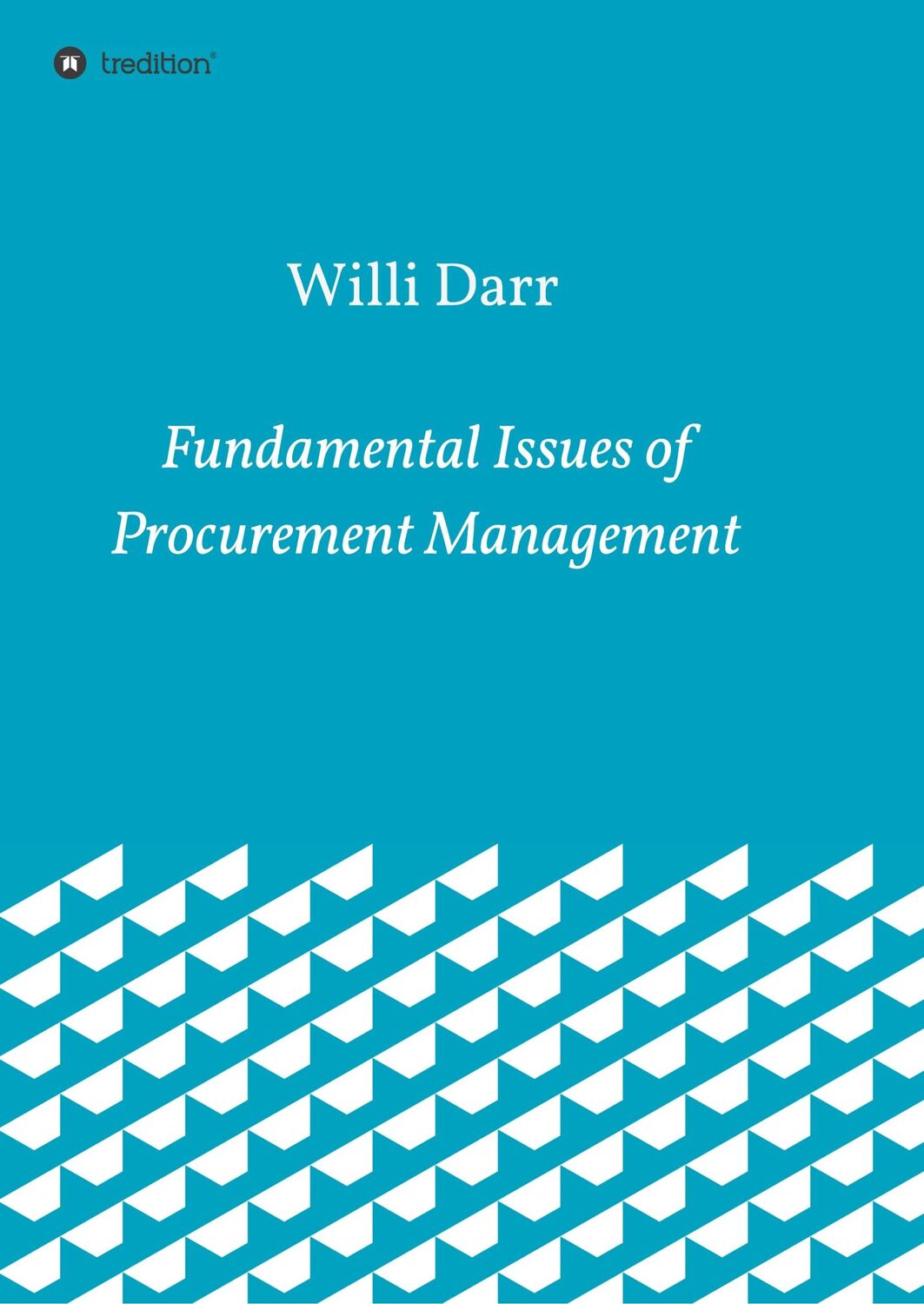 Cover: 9783347030169 | Fundamental Issues of Procurement Management | Willi Darr | Buch