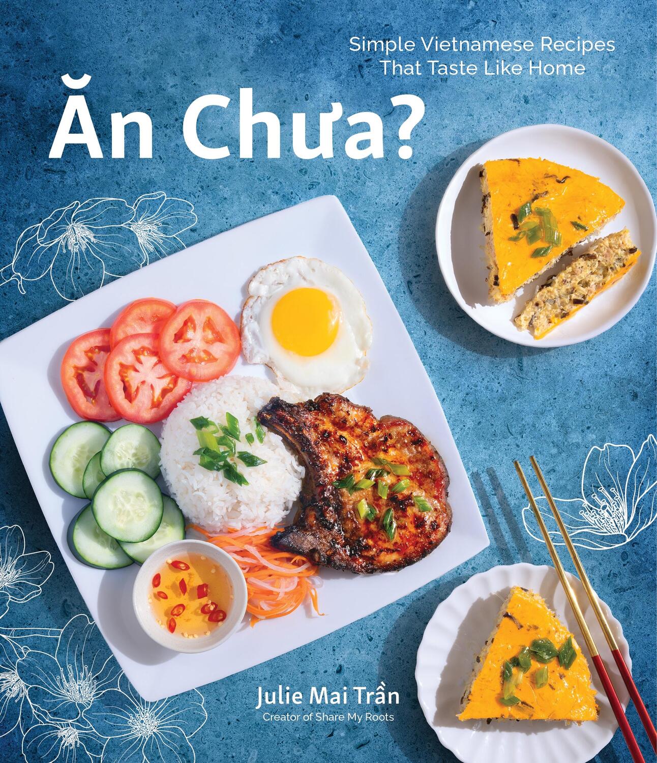 Cover: 9781645679431 | An Chua: Simple Vietnamese Recipes That Taste Like Home | Tran | Buch