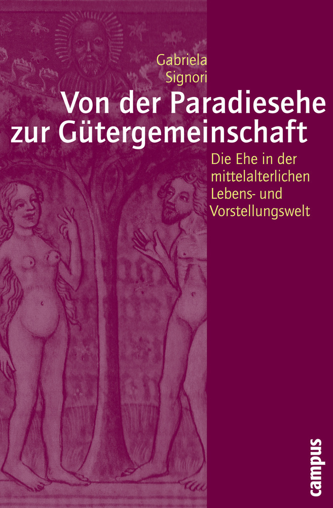 Cover: 9783593394299 | Von der Paradiesehe zur Gütergemeinschaft | Gabriela Signori | Buch