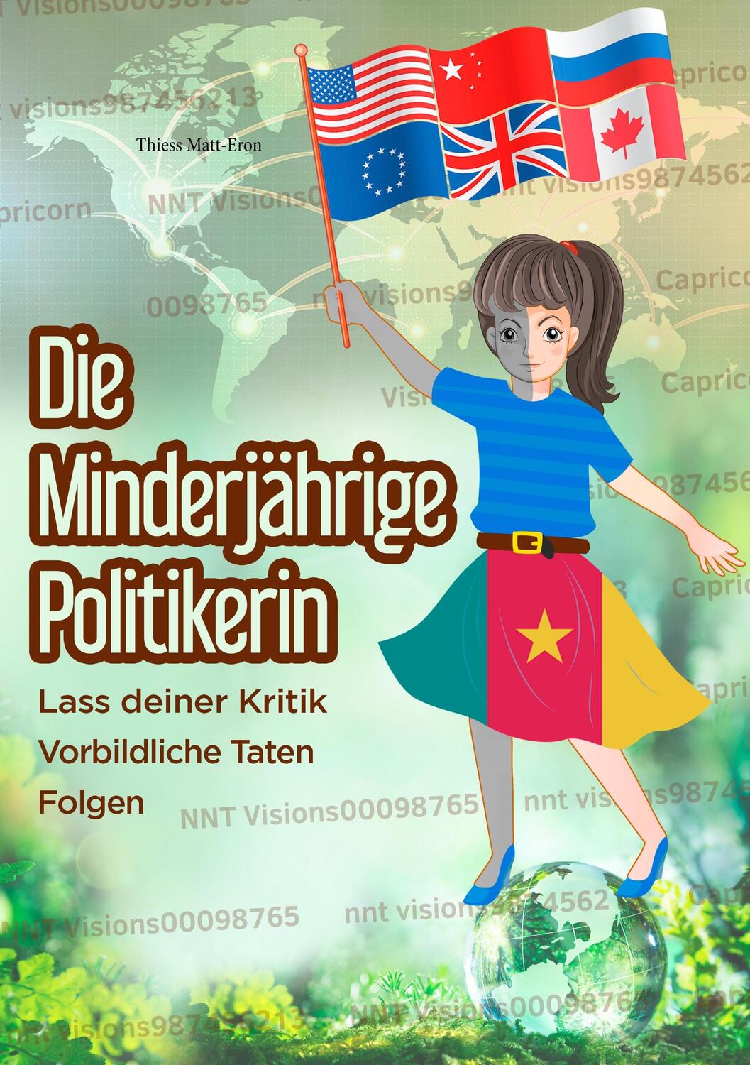 Cover: 9783752888409 | Die minderjährige Politikerin | &amp; Das digitale Werkzeug | Matt-Eron