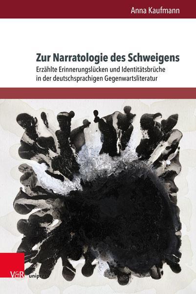 Autor: 9783847115205 | Zur Narratologie des Schweigens | Anna Kaufmann | Buch | 406 S. | 2023