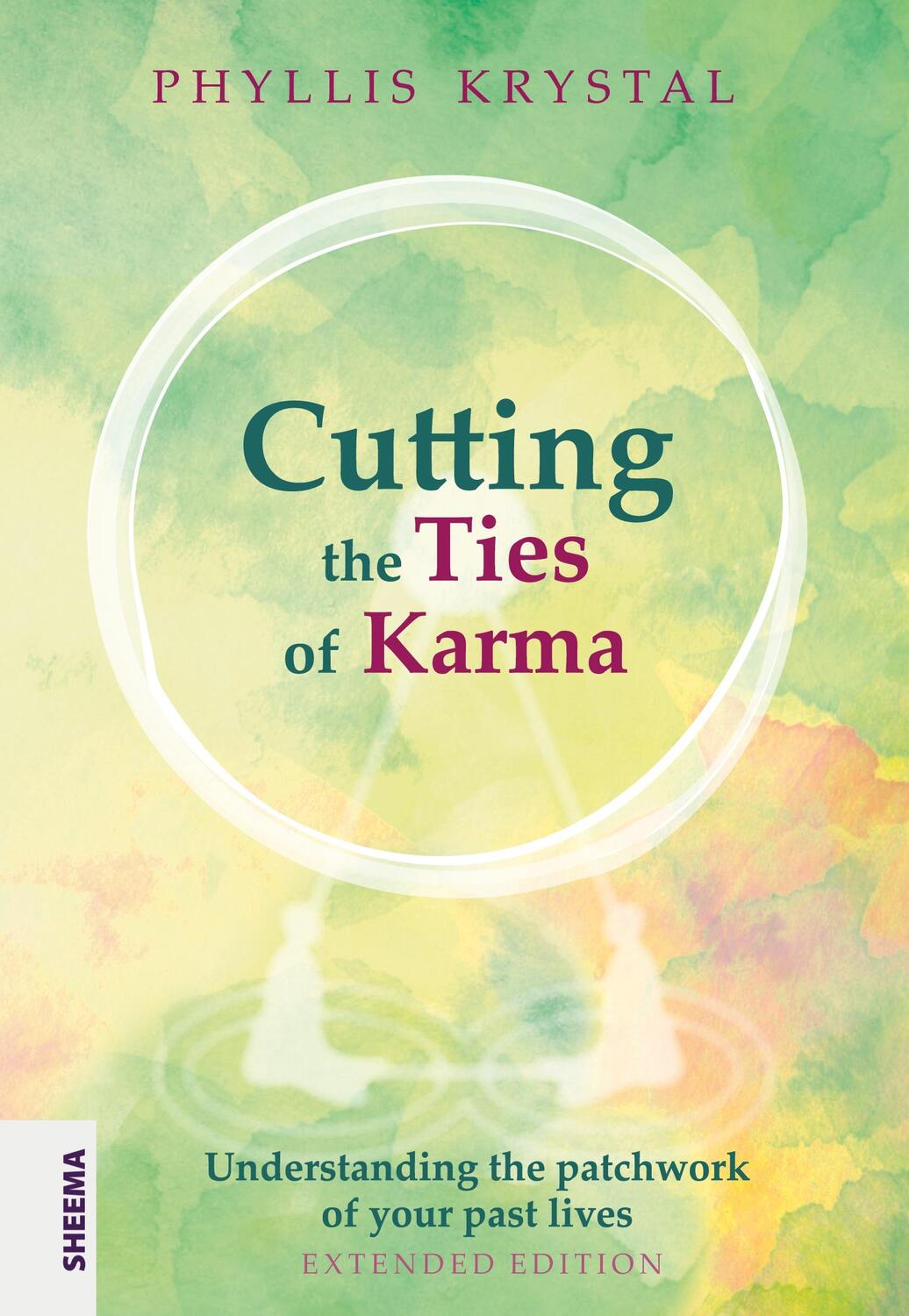 Cover: 9783948177607 | Cutting the Ties of Karma | Phyllis Krystal | Taschenbuch | Paperback