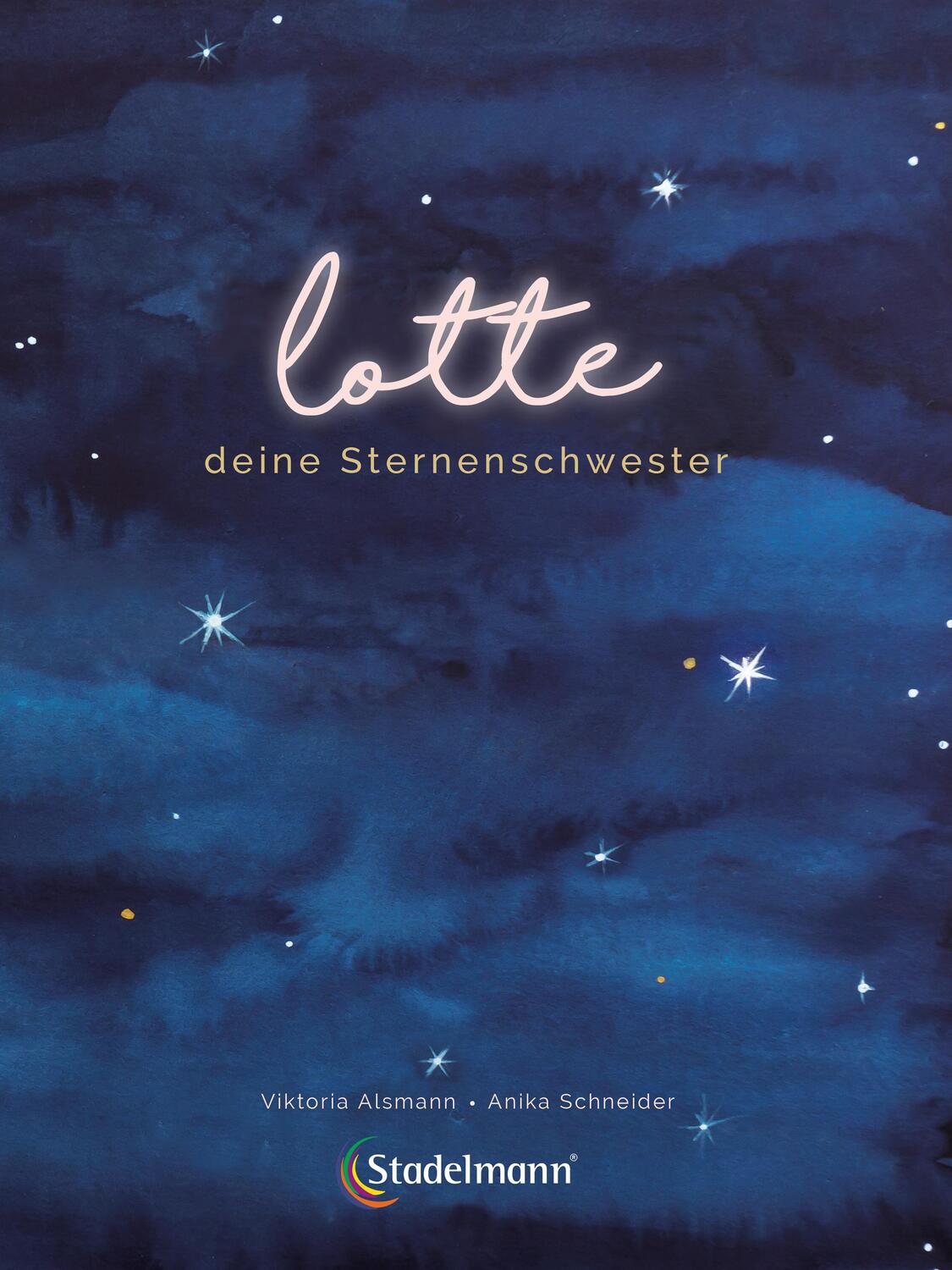 Cover: 9783969140055 | Lotte - deine Sternenschwester | Viktoria Alsmann | Buch | 32 S.