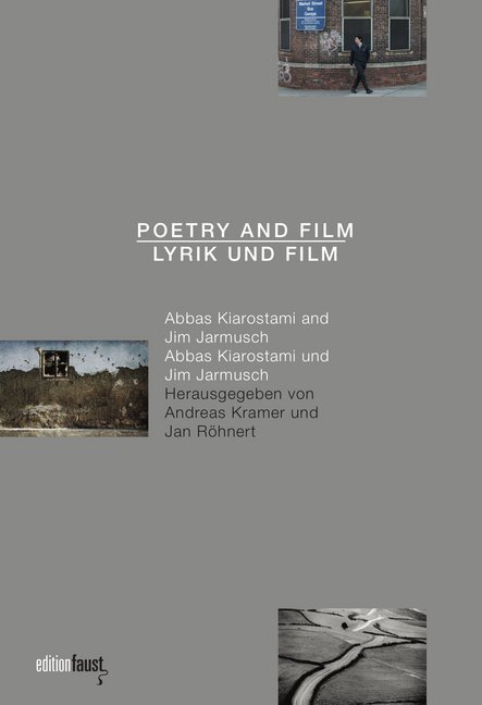 Cover: 9783945400760 | Poetry and Film - Lyrik und Film | Abbas Kiarostami and Jim Jarmusch