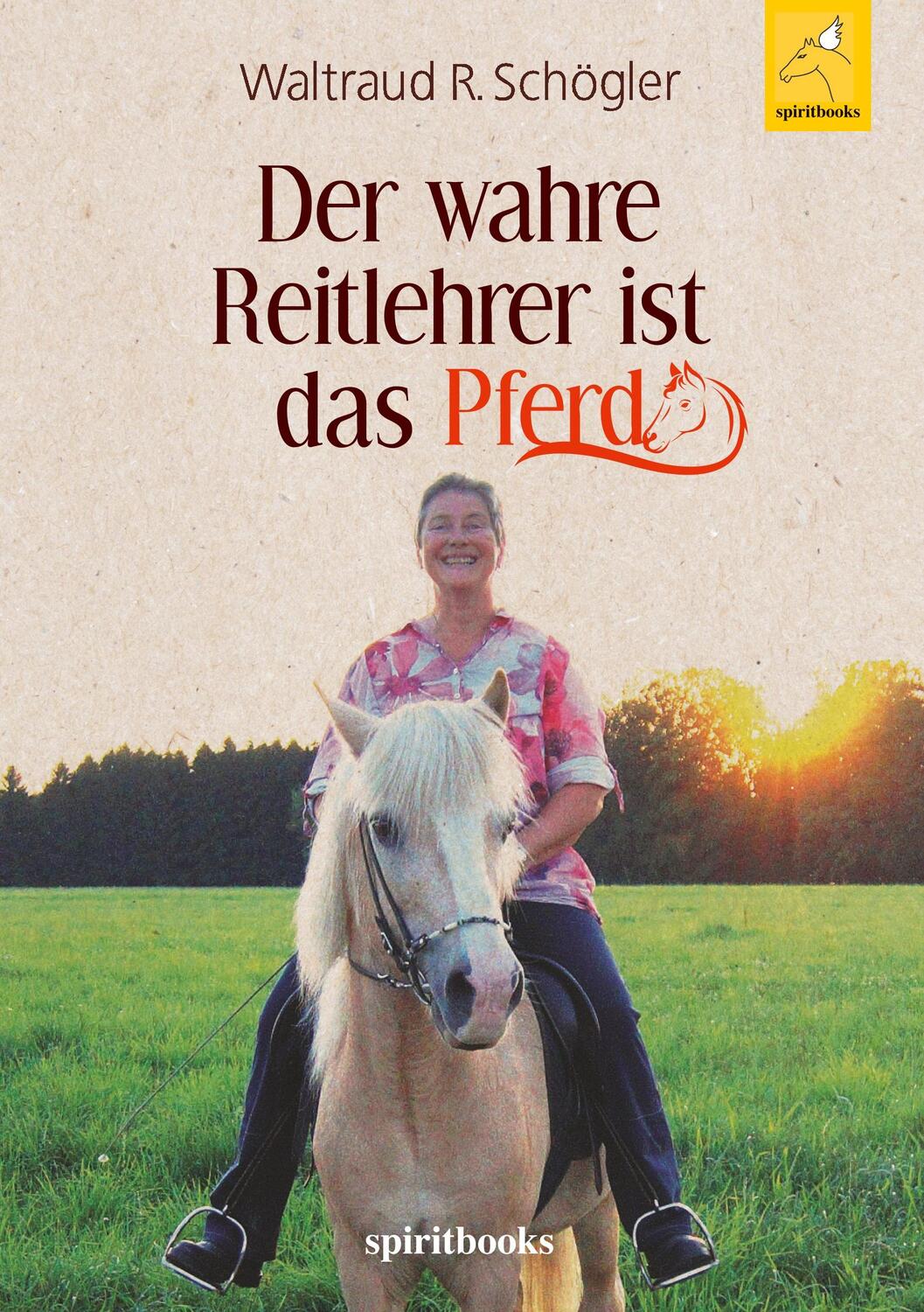 Cover: 9783946435525 | Der wahre Reitlehrer ist das Pferd | Waltraud R. Schögler | Buch