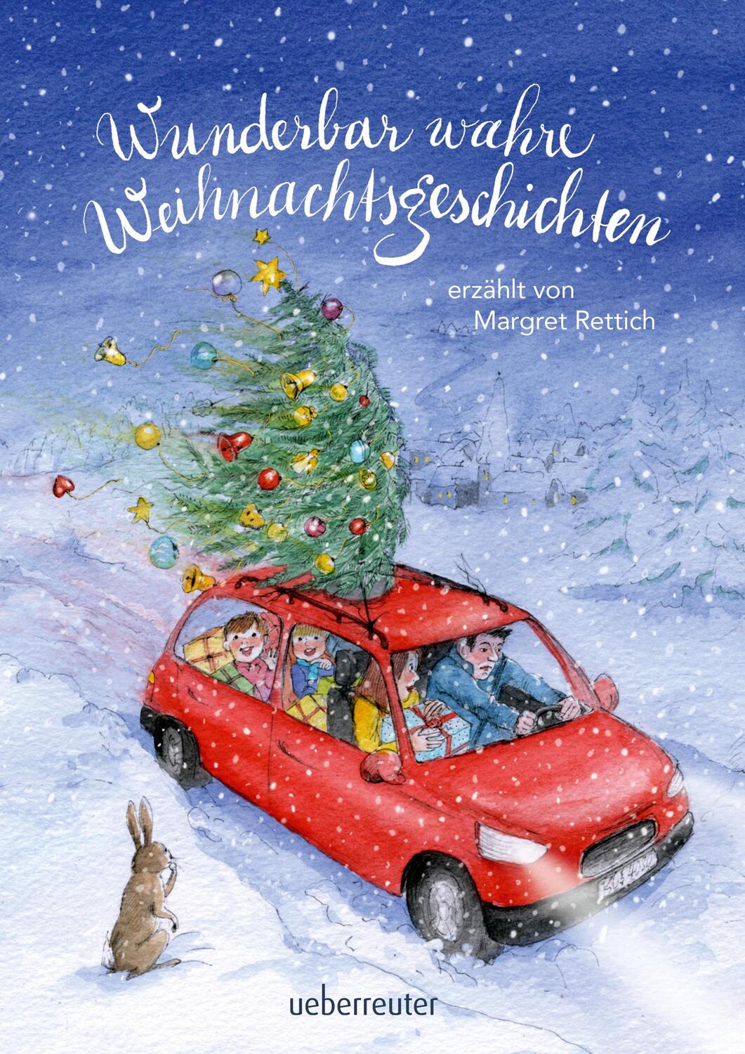 Cover: 9783764152161 | Wunderbar wahre Weihnachtsgeschichten | Margret Rettich | Buch | 2021