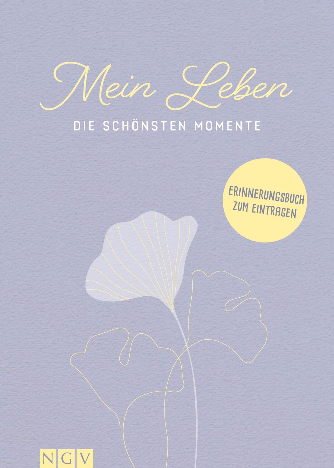 Cover: 9783625194668 | Mein Leben - Die schönsten Momente | Buch | 128 S. | Deutsch | 2023