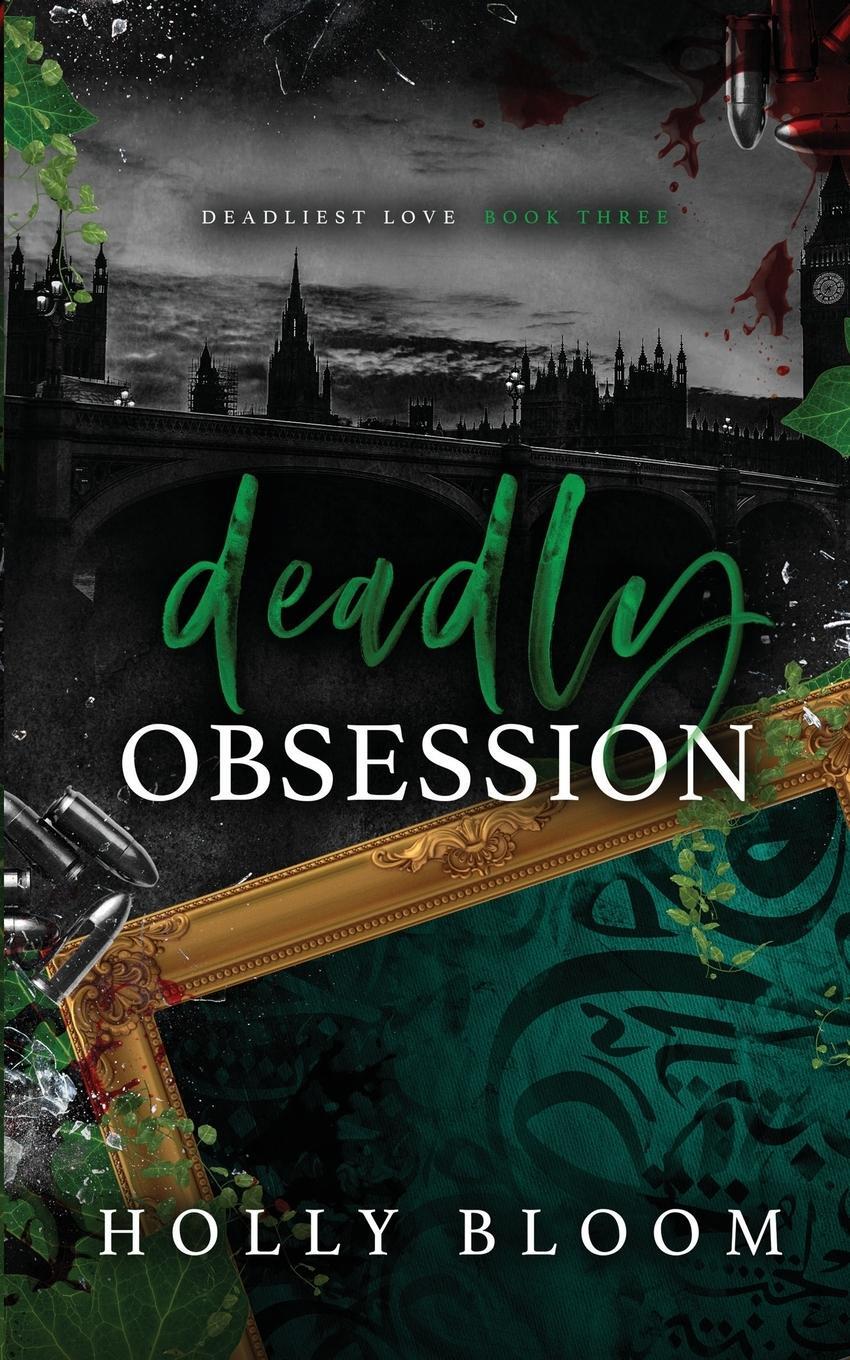 Cover: 9781916588158 | Deadly Obsession | Holly Bloom | Taschenbuch | Deadliest Love | 2023