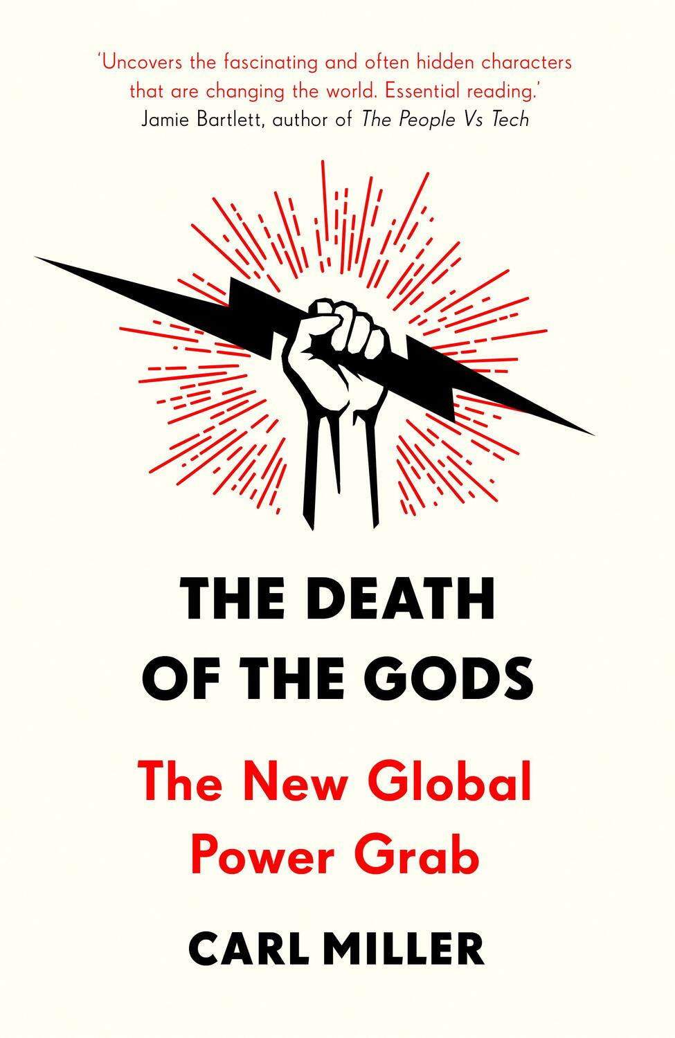 Cover: 9781786090126 | The Death of the Gods | The New Global Power Grab | Carl Miller | Buch