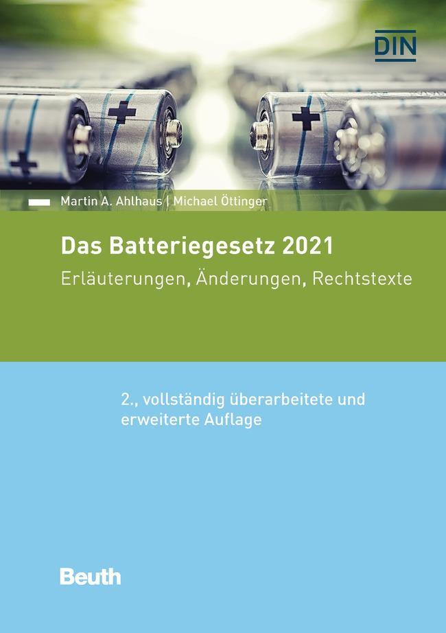 Cover: 9783410303367 | Das Batteriegesetz 2021 | Erläuterungen, Änderungen, Rechtstexte
