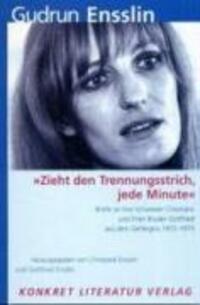 Cover: 9783894582395 | "Zieht den Trennungsstrich, jede Minute" | Gudrun Ensslin | Buch