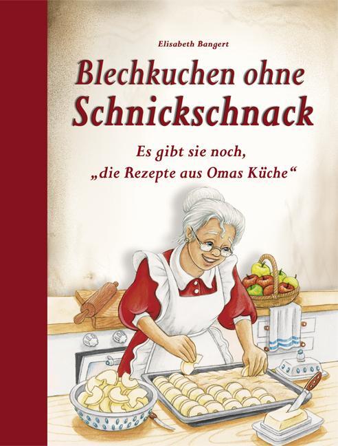Cover: 9783897360709 | Blechkuchen ohne Schnickschnack | Elisabeth Bangert | Buch | 80 S.