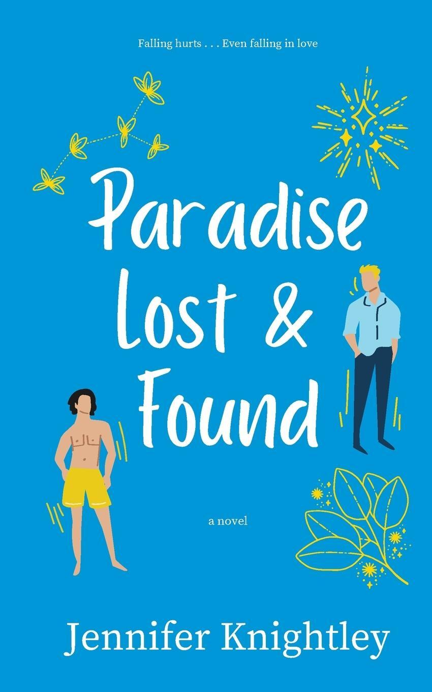 Cover: 9781739672515 | Paradise Lost &amp; Found | Jennifer Knightley | Taschenbuch | Paperback