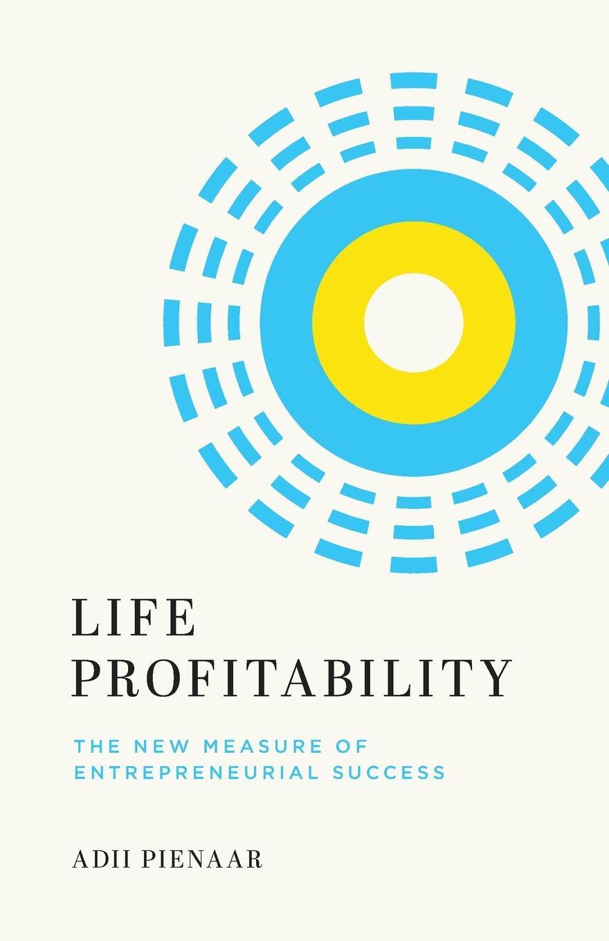 Cover: 9781544518527 | Life Profitability | The New Measure of Entrepreneurial Success | Buch