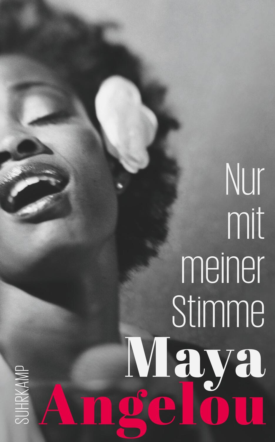 Cover: 9783518471562 | Nur mit meiner Stimme | Maya Angelou | Taschenbuch | Deutsch | 2021