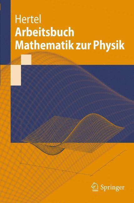Cover: 9783642177880 | Arbeitsbuch Mathematik zur Physik | Peter Hertel | Taschenbuch | XI