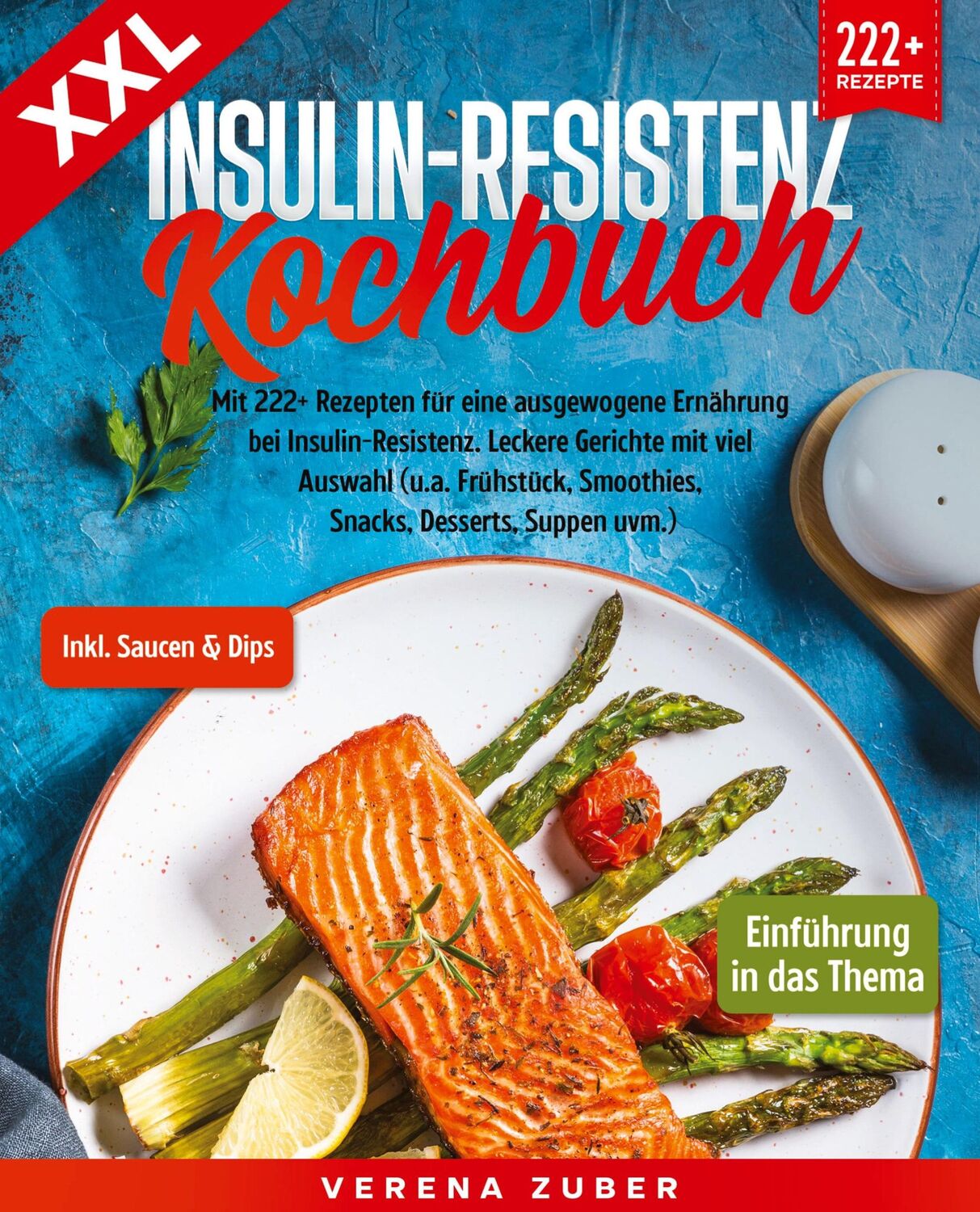 Cover: 9783347988453 | XXL Insulin-Resistenz Kochbuch | Verena Zuber | Taschenbuch | 184 S.