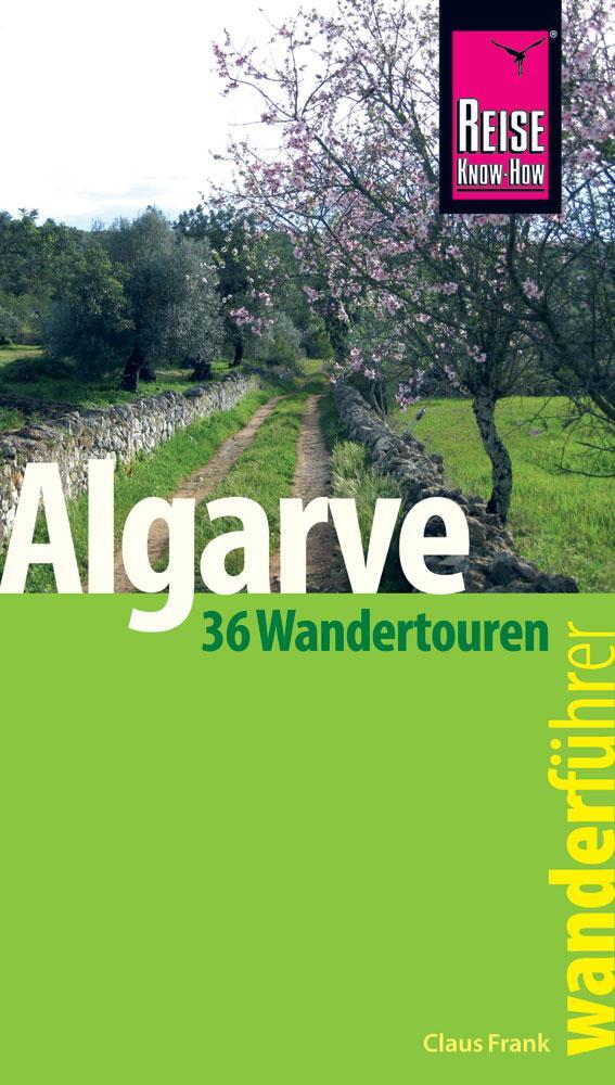 Cover: 9783831727025 | Reise Know-How Wanderführer Algarve - 36 Wandertouren an der Küste...