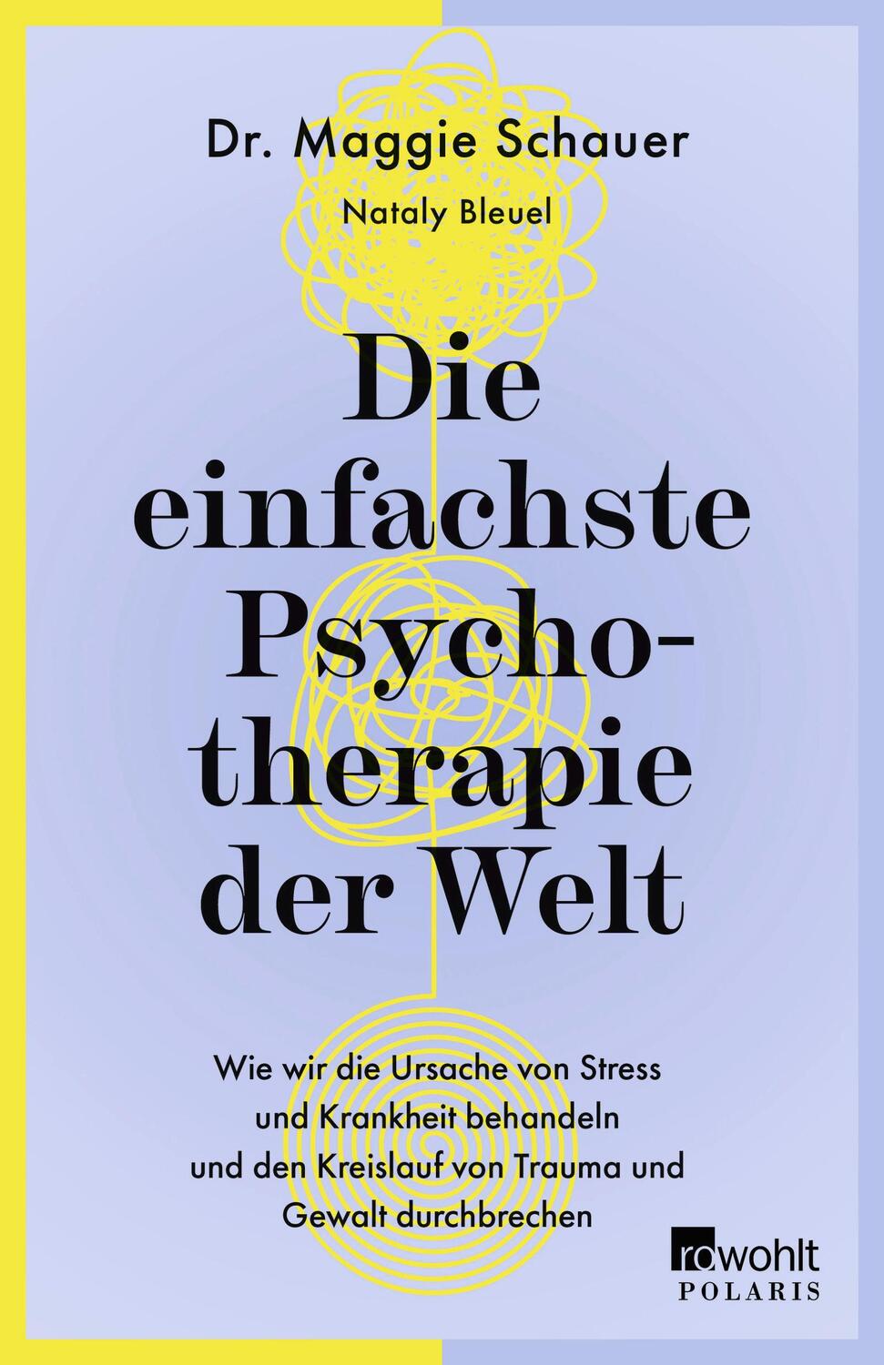 Cover: 9783499013034 | Die einfachste Psychotherapie der Welt | Maggie Schauer | Taschenbuch