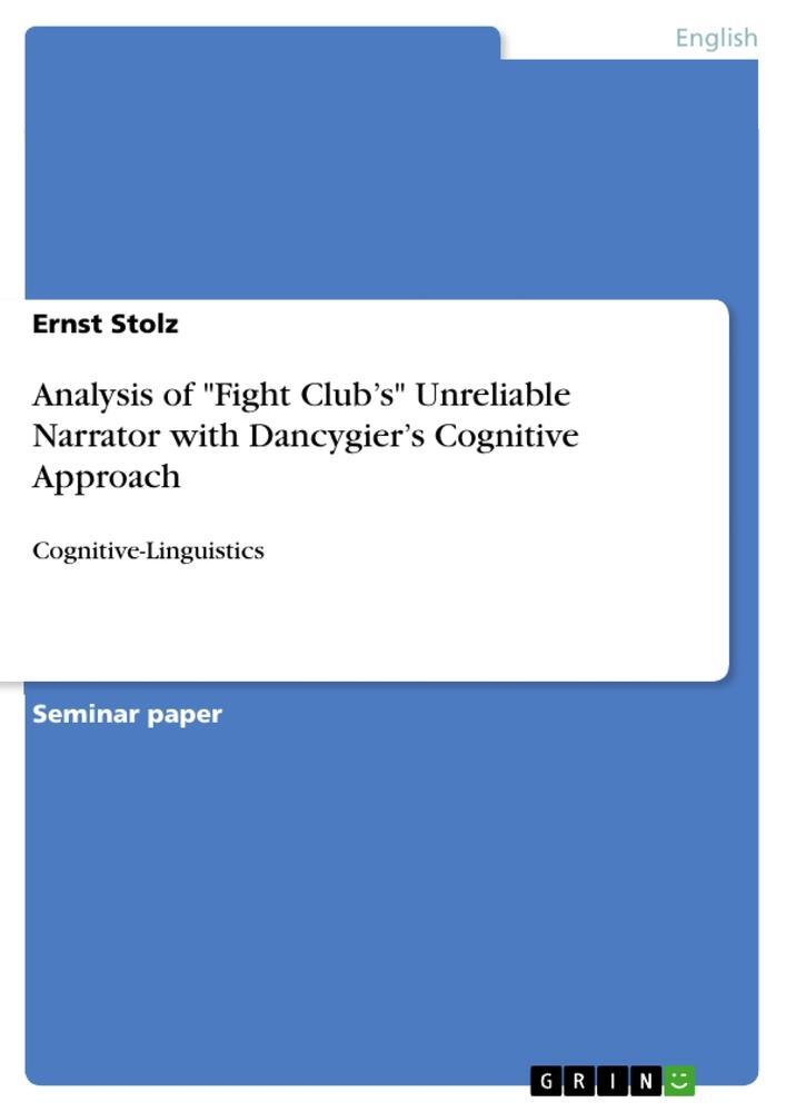 Cover: 9783668008694 | Analysis of "Fight Club¿s" Unreliable Narrator with Dancygier¿s...