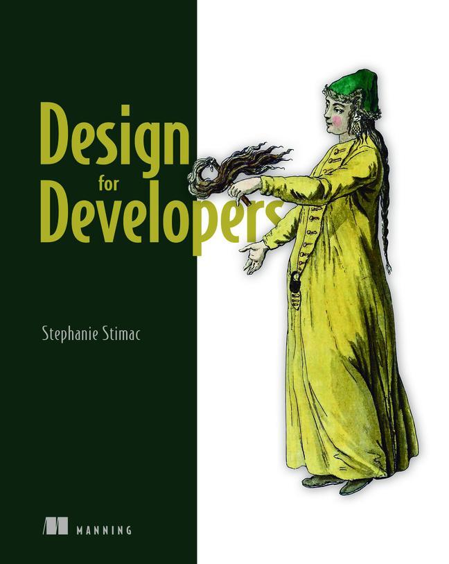 Cover: 9781617299476 | Design for Developers | Stephanie Stimac | Buch | Englisch | 2023