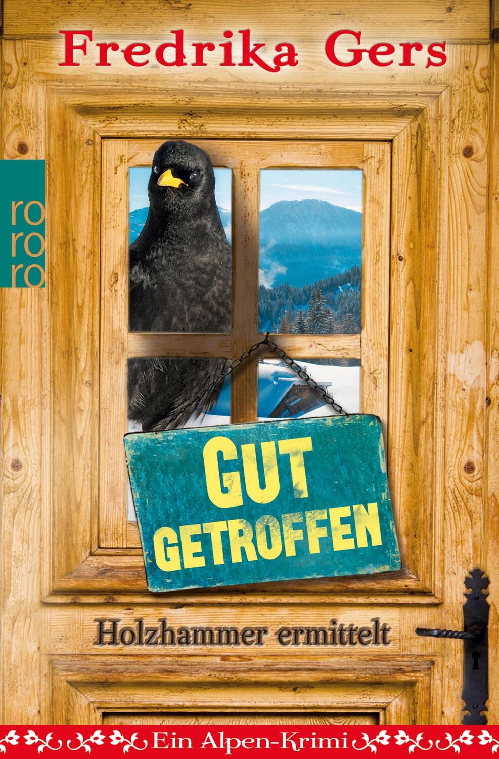 Cover: 9783499268502 | Gut getroffen | Ein Alpen-Krimi | Fredrika Gers | Taschenbuch | 285 S.