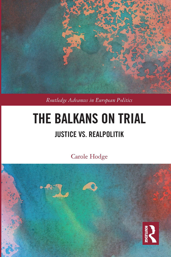 Cover: 9780367729134 | The Balkans on Trial | Justice vs. Realpolitik | Carole Hodge | Buch