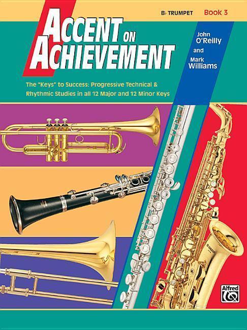 Cover: 9780739006313 | Accent On Achievement, Book 3 (Bb Trumpet) | John O'Reilly (u. a.)