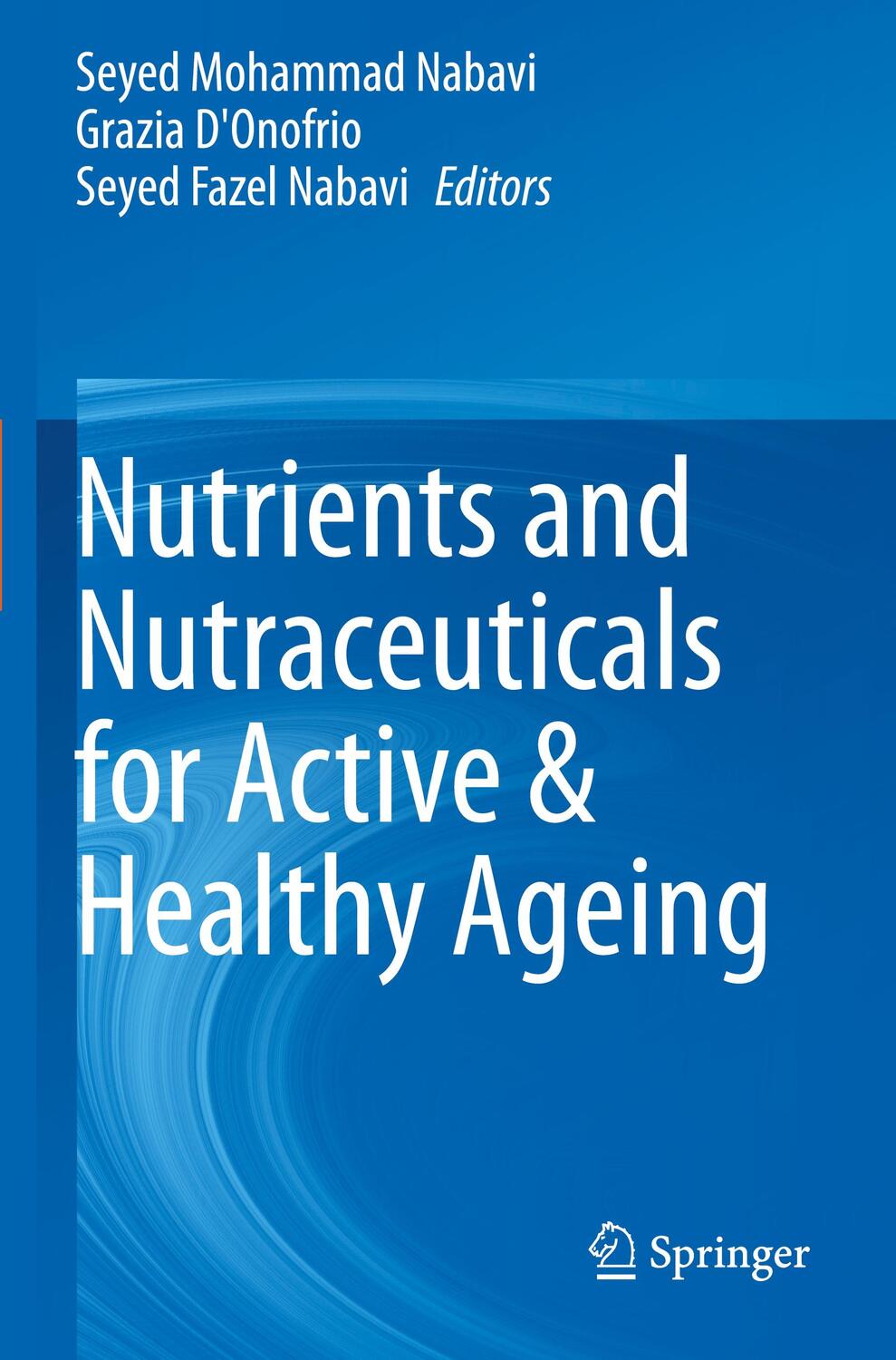 Cover: 9789811535543 | Nutrients and Nutraceuticals for Active & Healthy Ageing | Taschenbuch