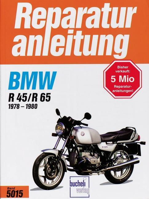 Cover: 9783716815502 | BMW R 45/R 65 (1978 bis 1980) | Taschenbuch | Reparaturanleitungen
