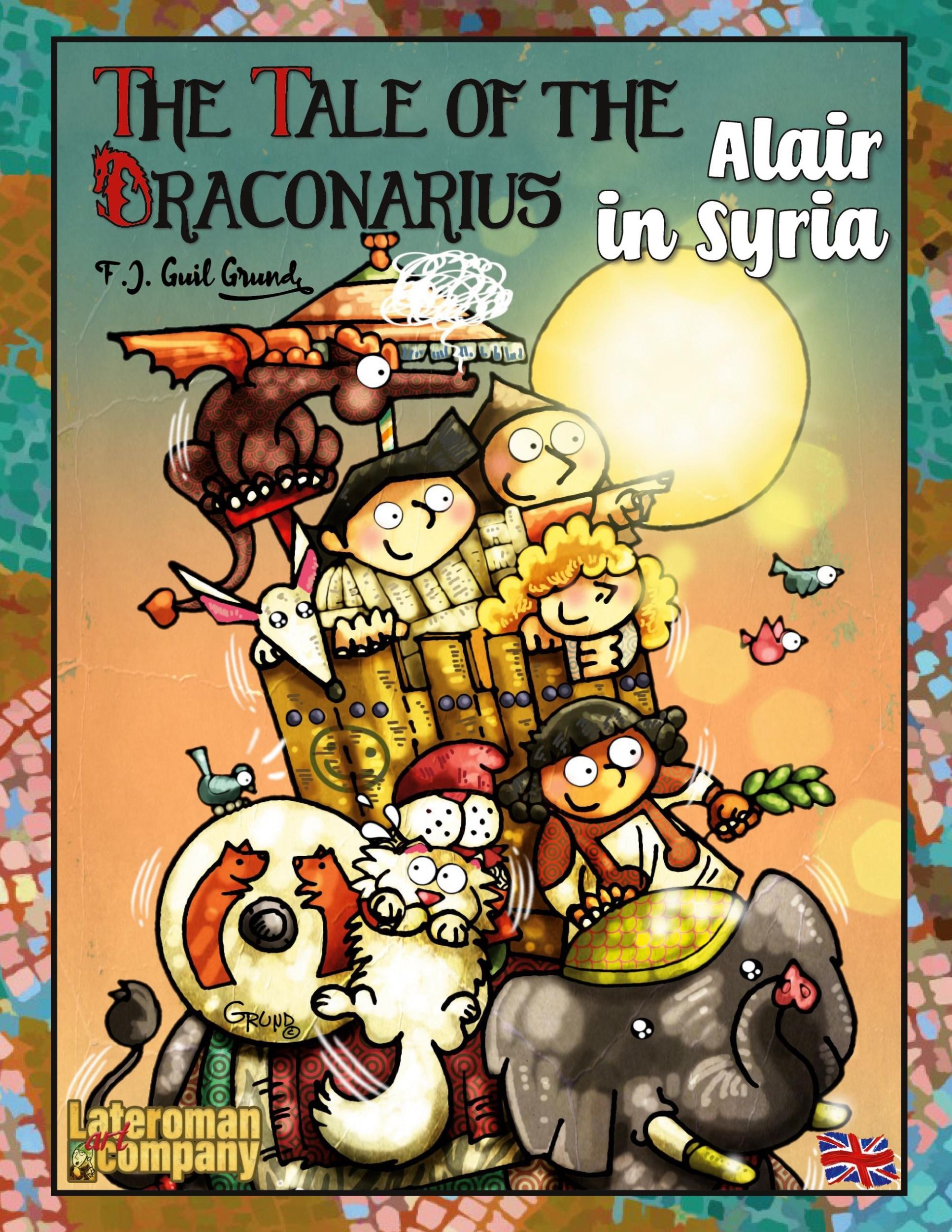 Cover: 9788411747097 | The Tale of the Draconarius. Alair in Siria | F. J. Guil Grund | Buch