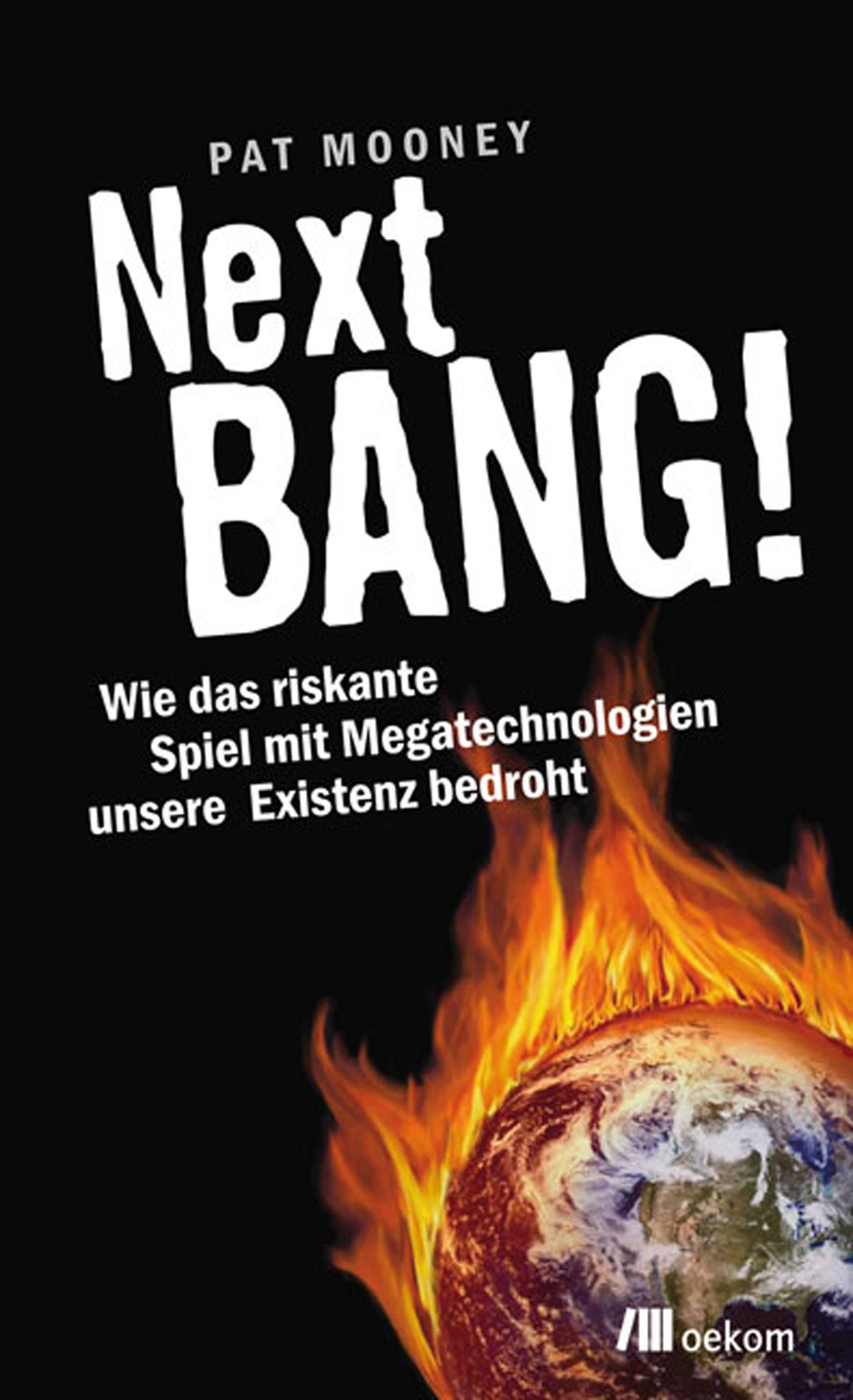Cover: 9783865812124 | Next BANG! | Pat Mooney | Buch | 320 S. | Deutsch | 2010