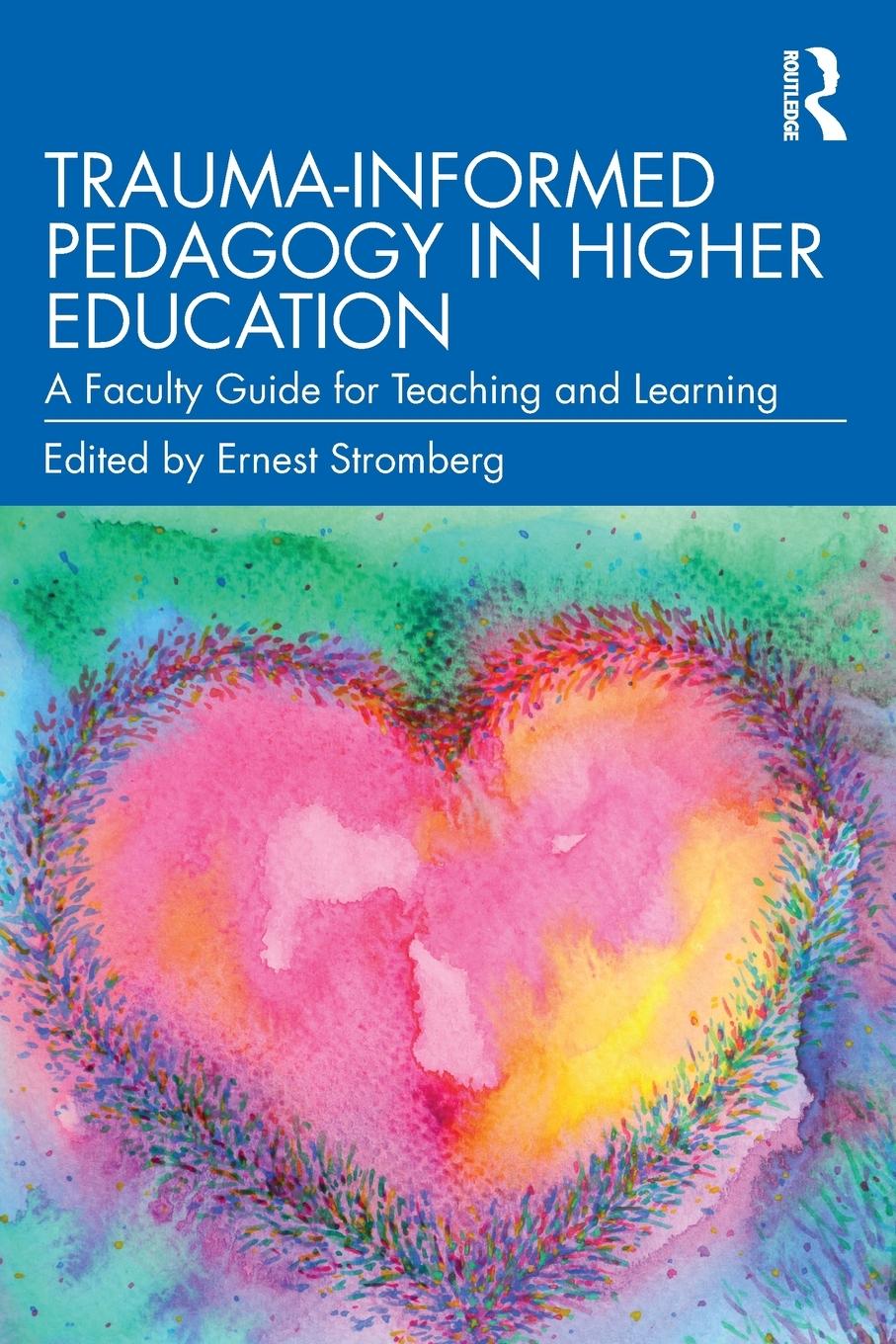 Cover: 9781032197708 | Trauma-Informed Pedagogy in Higher Education | Ernest Stromberg | Buch