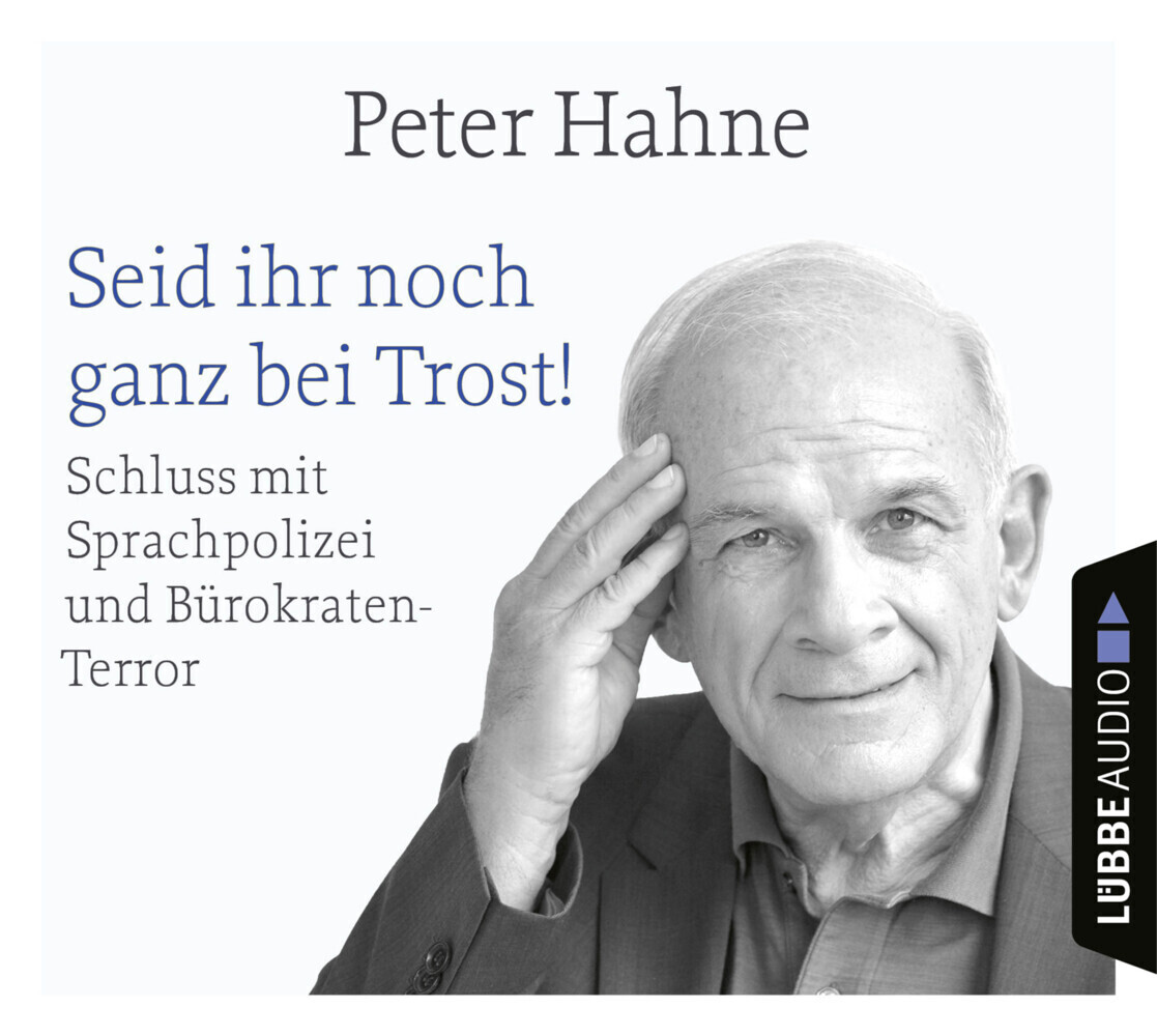 Cover: 9783785781326 | Seid ihr noch ganz bei Trost!, 4 Audio-CD | Peter Hahne | Audio-CD