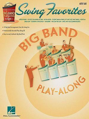 Cover: 9781423422198 | Swing Favorites - Alto Sax: Big Band Play-Along Volume 1 [With CD]