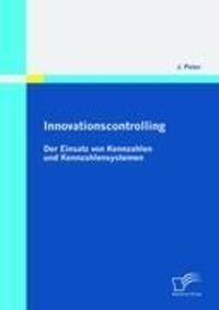 Cover: 9783842855694 | Innovationscontrolling: Der Einsatz von Kennzahlen und...