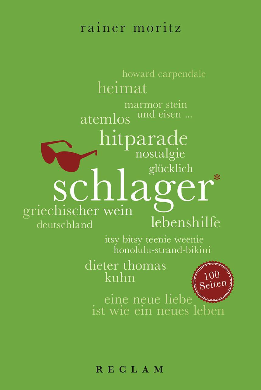 Cover: 9783150204405 | Schlager. 100 Seiten | Rainer Moritz | Taschenbuch | Reclam 100 Seiten