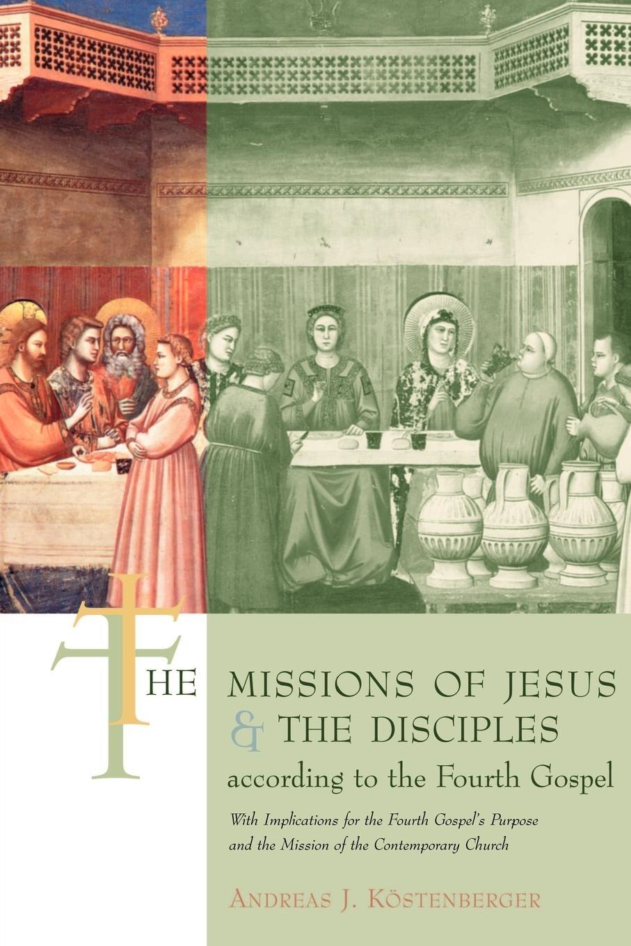 Cover: 9780802842558 | The Missions of Jesus and the Disciples According to the Fourth Gospel