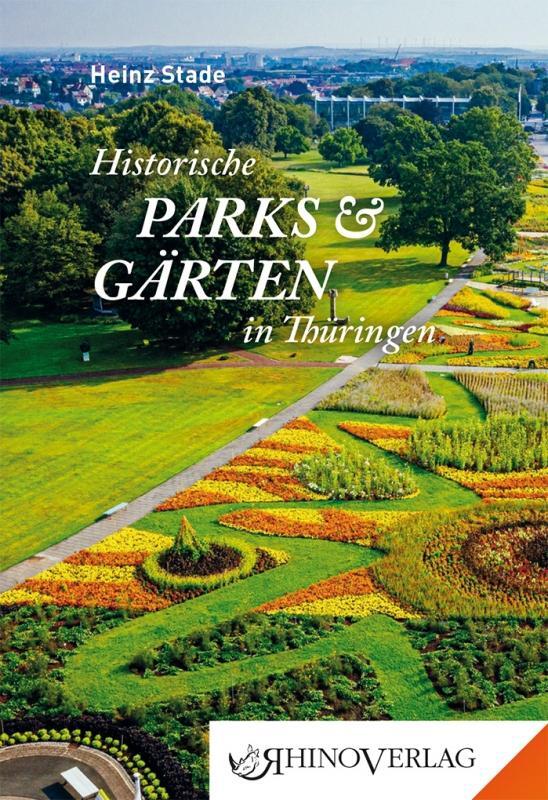 Cover: 9783955600921 | Historische Parks & Gärten in Thüringen | Band 92 | Heinz Stade | Buch