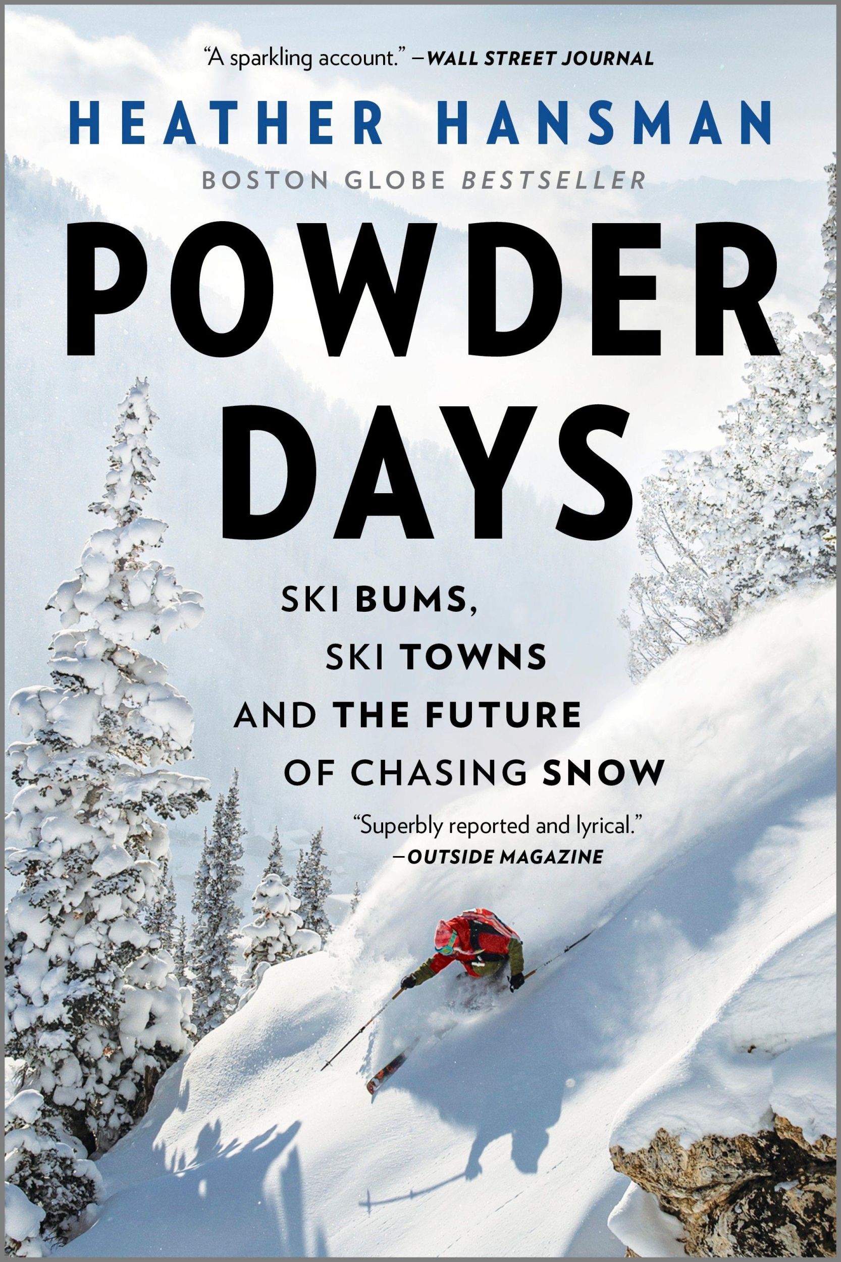 Cover: 9781335429834 | Powder Days | Ski Bums, Ski Towns, and the Future of Chasing Snow